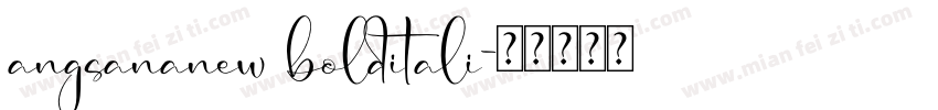 angsananew bolditali字体转换